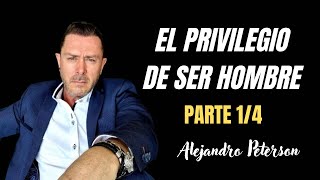 El Privilegio De Ser Hombre Audiolibro  Alejandro Peterson [upl. by Mychal]