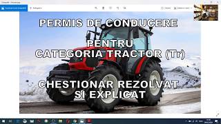 Permisul pentru categoriaTRACTOR Tr constă întro probă teoretică SALA și una practică TRASEUL [upl. by Bancroft]