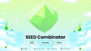 SEED Combinator Grow Innovate Thrive [upl. by Liggitt539]