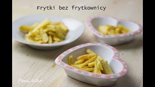 Jak zrobić frytki belgijskie bez frytkownicy Bez oleju  Zdrowe domowe prawdziwe frytki przepis [upl. by Hajile856]