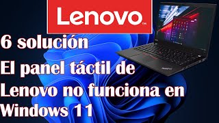 El panel táctil de Lenovo no funciona en Windows 11  6 solución [upl. by Hegarty522]