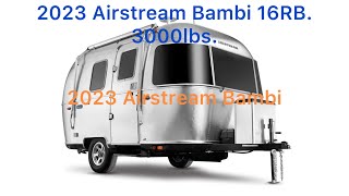 2023 Airstream 16RB Bambi 3000lbs [upl. by Ymmas]