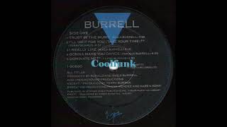 Burrell  I ll Wait For You Take Your Time 1988 [upl. by Swehttam]