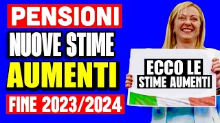 🔴 PENSIONI 👉 Ecco LE NUOVE STIME degli AUMENTI DI FINE 2023 E 2024 TUTTI GLI ESEMPI 📊 ✅ [upl. by Eleanore]