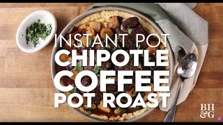 Instant Pot Chipotle Coffee Pot Roast Weeknight Wins  Better Homes amp Gardens [upl. by Gathard486]