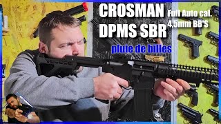 Fusil dassaut CROSMAN DPMS SBR Full Auto cal45mm BBS CO2 [upl. by Chiles]