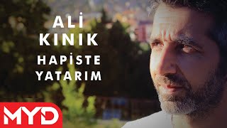 Ali Kınık  Hapiste Yatarım [upl. by Dilks632]