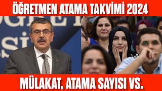 ÖĞRETMEN ATAMA TAKVİMİ 2024  MÜLAKAT ATAMA SAYISI VS [upl. by Napas199]