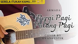 Chord Pergi pagi pulang pagi  Armada tutorial gitar mudah [upl. by Aned]