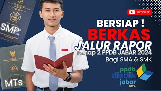 PPDB JABAR 2024  Mempersiapkan berkas pendaftaran JALUR PRESTASI RAPOR jenjang SMA amp SMK [upl. by Hedva]