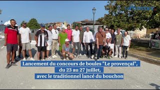 Lancement de la 106éme édition du concours « Le Provençal » [upl. by Meehahs]