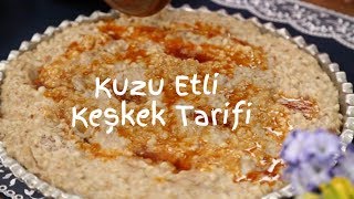 Kuzu Etli Keşkek Tarifi [upl. by Asserat]