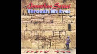 Tzion Tzion Tzion  Jonathan Settel  Through his Eyes [upl. by Enitsahc205]