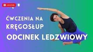 ĆWICZENIA NA KRĘGOSŁUP  Odcinek Lędźwiowy [upl. by Gurias]