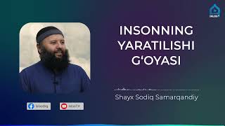 Insonning yaratilishi g‘oyasi  Shayx Sodiq Samarqandiy [upl. by Amorita]