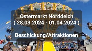 Ostermarkt Norddeich  28032024  01042024   Beschickung  Attraktionen [upl. by Yatnahc343]