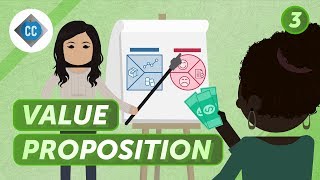 Value Proposition and Customer Segments Crash Course Business  Entrepreneurship 3 [upl. by Ymled470]