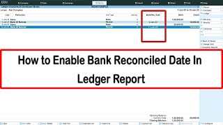 How to Enable Bank Reconciled Date In Ledger Report [upl. by Orpheus]