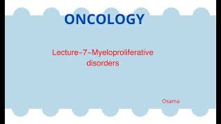 Lecture7ONCMyeloproliferative disorders [upl. by Aneeh]