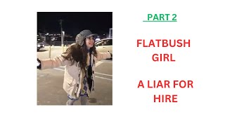 Flatbush Girl A Liar for Hire Part 2 V45 [upl. by Colp]