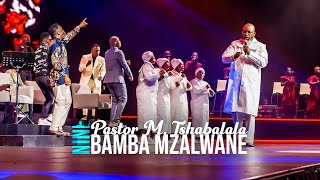 Bamba Mzalwane  Spirit Of Praise 9 ft Pastor M Tshabala [upl. by Connett]