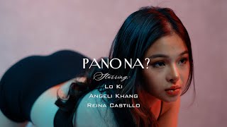 Lo Ki  Pano Na Official Music Video [upl. by Sama481]