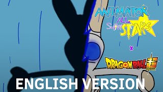 Animatior All Super Stars DBS Opening 2 English Version [upl. by Gio]