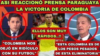 ASI REACCIONÓ PRENSA PARAGUAYA A LA VICTORIA DE COLOMBIA HOY🔥 [upl. by Belldas]