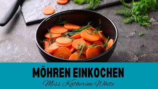 Einkochen Ŵir kochen Möhren ein [upl. by Ishmul]