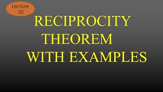 Lec32 Reciprocity Theorem with Example  NAS  R K Classes  HindiEng [upl. by Celin986]