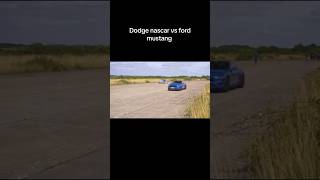 Which would win Dodge nascar vs ford mustang [upl. by Malorie]