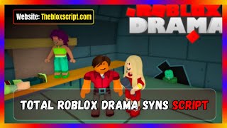 Total Roblox Drama Syns Script  Free Download and Copy [upl. by Bush]