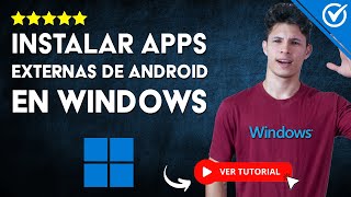 Cómo INSTALAR APLICACIONES EXTERNAS de Android en Windows 1110  💻 Instalador para Android 💻 [upl. by Elianora]