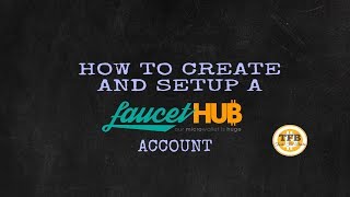 TFB  How To Create amp Setup A FaucetHub Account  Setting Up Wallet Address  Tricks For Bucks [upl. by Neelrahc]