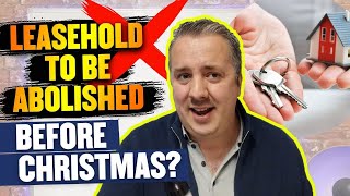 HUGE UPDATE  Leasehold To Finally Be Abolished Before Christmas [upl. by Levram995]