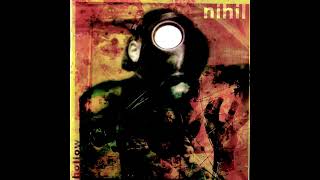 Nihil – Hollow 2001 Album [upl. by Zitvaa590]