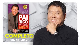 AudioBook  Pai Rico Pai Pobre  Completo [upl. by Eunice748]