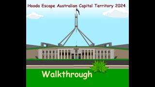 Walkthrough Hooda Escape Australian Capital Territory 2024 [upl. by Sacul]