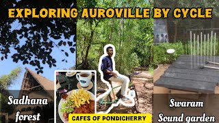 Cycling Through Aurovilles Hidden Gems From Swaram Sound Garden to French Cuisine travelvlog [upl. by Ahsha938]