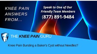 Knee Pain Bursting a Bakers Cyst without Needles [upl. by Ona]