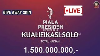 🔴LIVE PIALA PRESIDEN ESPORT 2019 REGSOLO MOBILE LEGEND INDONESIA  GIVE AWAY SKIN [upl. by Sutphin548]