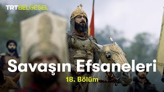 Savaşın Efsaneleri  Otlukbeli Savaşı  TRT Belgesel [upl. by Yim639]