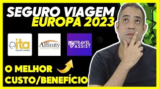 SEGURO VIAGEM EUROPA 2023  MELHORES SEGUROS CUSTOBENEFÃCIO PARA VIAJAR PARA EUROPA [upl. by Tal]