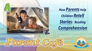 How Parents help Children Retell Stories Reading Instruction Comprehension [upl. by Esinet]