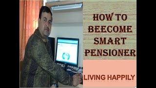 How to Become Smart Pensioner  Pensioner Commune  Living Happily [upl. by Evetta768]