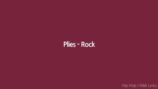 Plies  rock lyrics [upl. by Fulbert355]