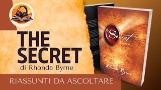 RIASSUNTO DI quotTHE SECRETquot DI RHONDA BYRNE AUDIOLIBRO [upl. by Nilac835]