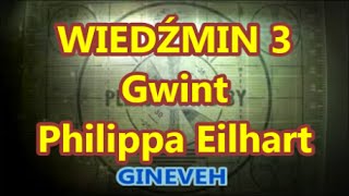 Wiedźmin 3  Gwint  Philippa Eilhart [upl. by Rocco755]