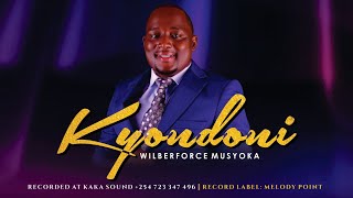 KYONDONI WILBERFORCE MUSYOKA [upl. by Ragde828]