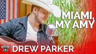 Drew Parker  Miami My Amy Acoustic Cover  Country Rebel HQ Session [upl. by Namruht]